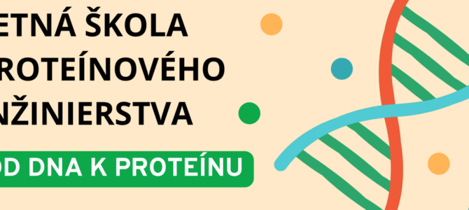 Letná škola proteínového inžinierstva – Od DNA k proteínu 