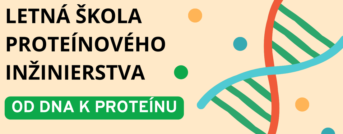 Letná škola proteínového inžinierstva – Od DNA k proteínu 